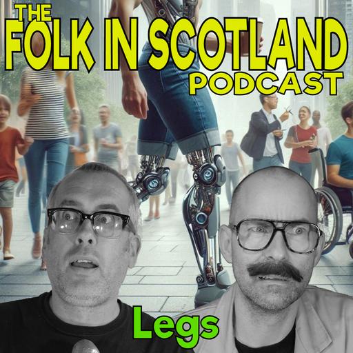 Folk in Scotland - Legs