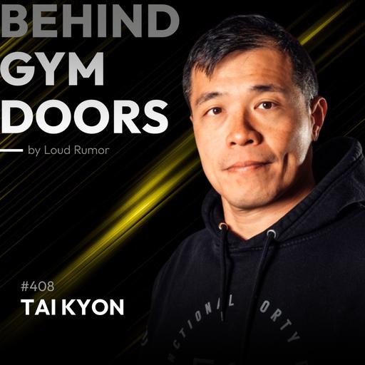 #408: This Gym Earned 700+ 5-Star Reviews with Tai Kyon