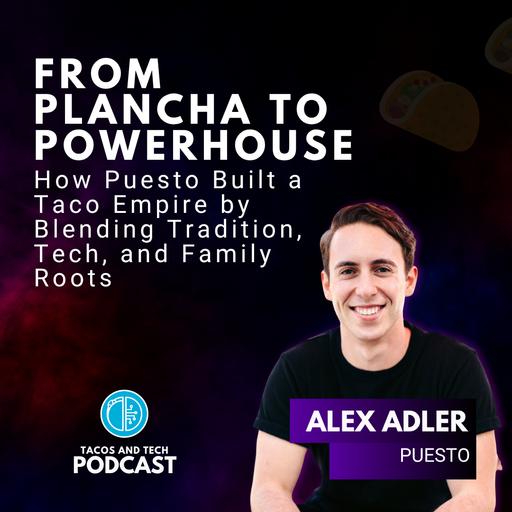 How Puesto Built a Taco Empire by Blending Tradition, Tech, and Family Roots