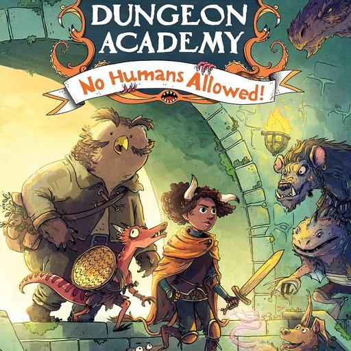 D&D Dungeon Academy: No Humans Allowed! (Tome Book Club)