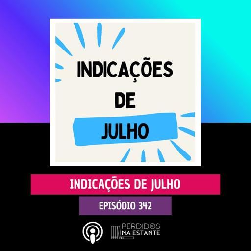 PnE 342 - Indicações de Julho