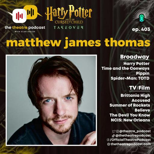 Ep403 - Matthew James Thomas: Harry Potter, Spider-Man, and Severance Theories