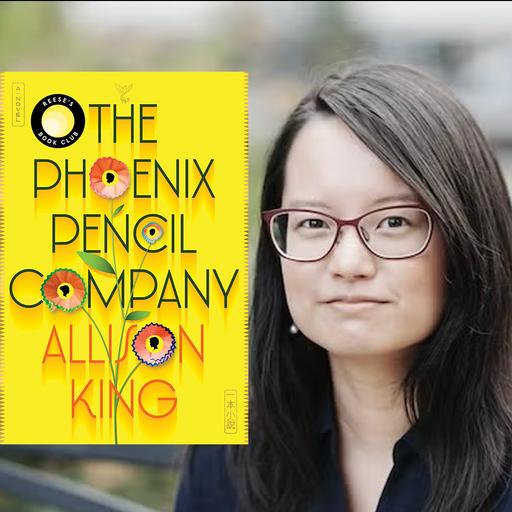 Episode 228: We All Have a Little Graphite In Us (with special guest Allison King, author of "The Phoenix Pencil Company")