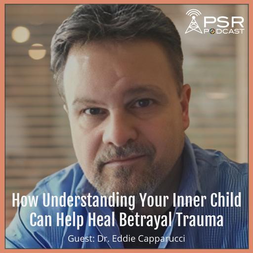 How Understanding Your Inner Child Can Help Heal Betrayal Trauma