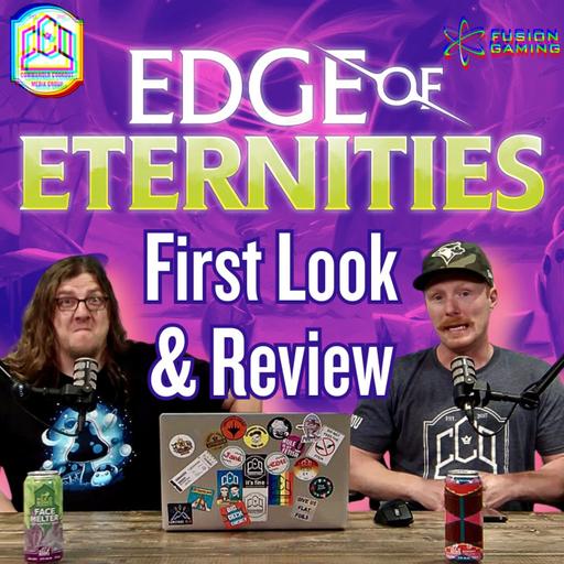 Commander Cookout Podcast, Ep 500! - Edge of Eternities FIRST LOOK REVIEW