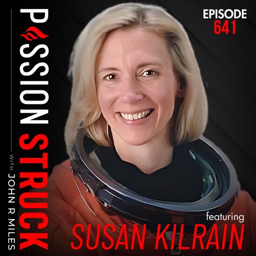 Astronaut Susan Kilrain on What It Really Takes to Get to Space | EP 641