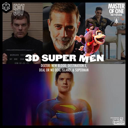 PCR 587: 3D Super Men - Dexter: New Blood, Destination X, Deal or No Deal Island, & Superman