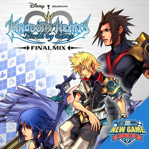 Episode 485: Kingdom Hearts Birth by Sleep