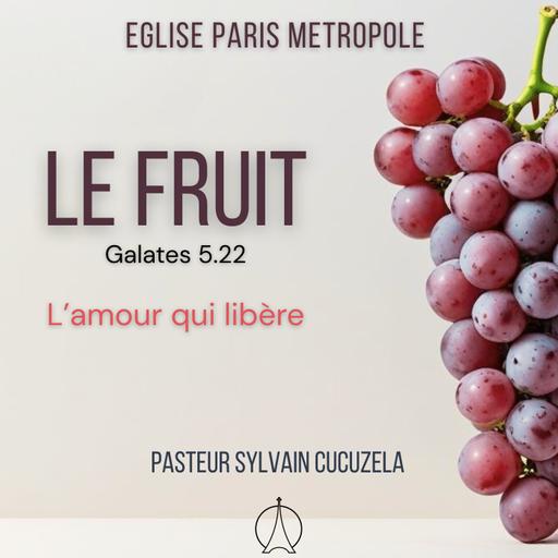L'amour qui libère | Pasteur Sylvain CUCUZELLA