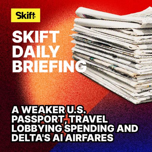 A Weaker U.S. Passport, Travel Lobbying Spending and Delta's AI Airfares
