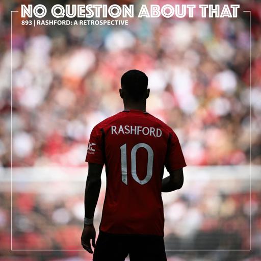 Marcus Rashford: A Retrospective