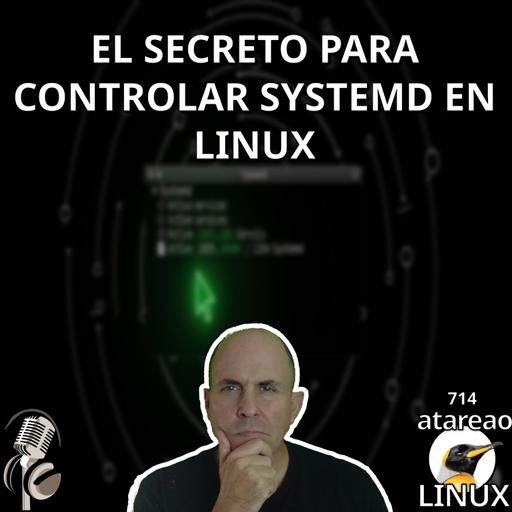 ATA 714 El Secreto para Dominar Systemd en Linux