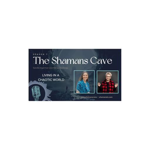 Living in a Chaotic World: Shamans Cave