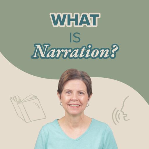 What Is Narration? — Charlotte Mason Language Arts