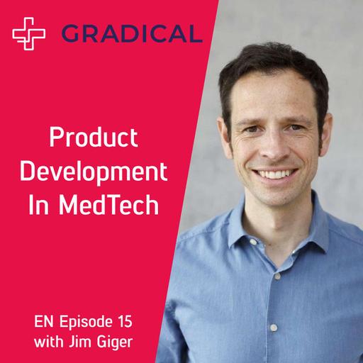 Jim Giger - Product Development in MedTech
