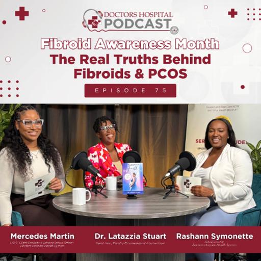 Fibroids Awareness Month: The Real Truths Behind Fibroids & PCOS