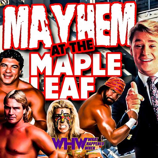 Episode 444: Mayhem At The Maple Leaf