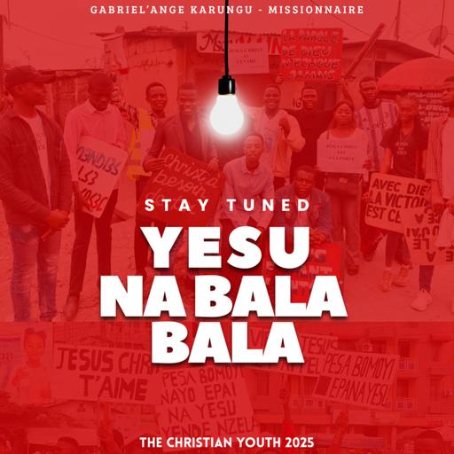 🔴 YESU NA BALA BALA 2025
