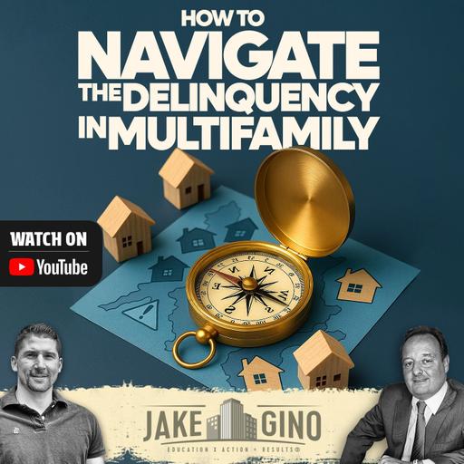 How To Navigate The Delinquency in Multifamily | How To with Gino Barbaro