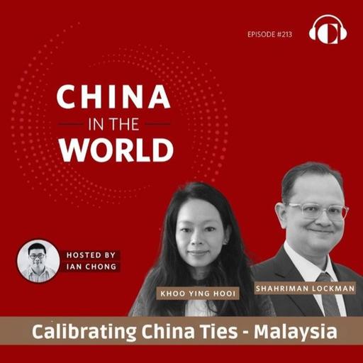 Calibrating China Ties - Malaysia