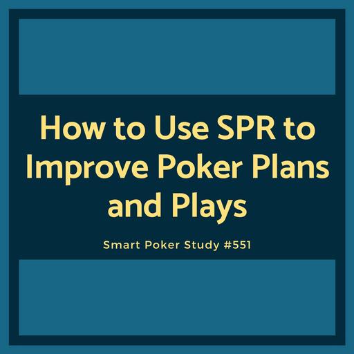 How to Use SPR to Improve Your Plans and Plays #551