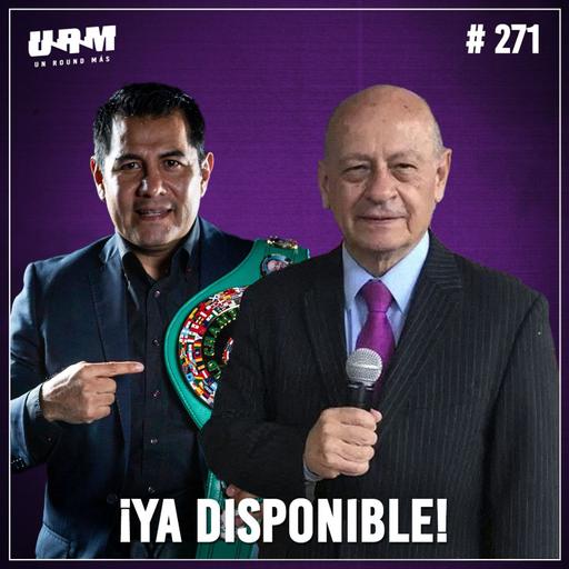 Un Round Más #271 Estados con más campeones mundiales | La verdadera época dorada del boxeo mexicano