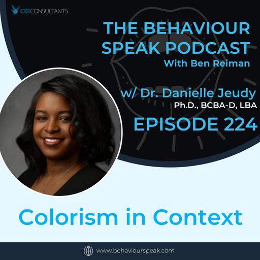 Episode 224: Colorism in Context with Dr. Danielle Jeudy