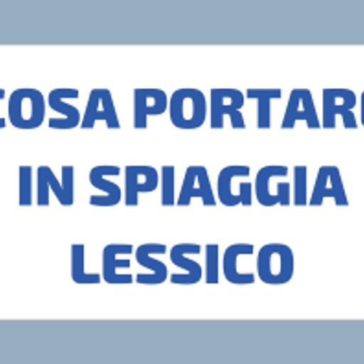 Prepararsi alle Vacanze in Italia: Lessico per la Spiaggia
