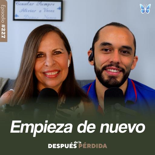 227) Empieza de nuevo