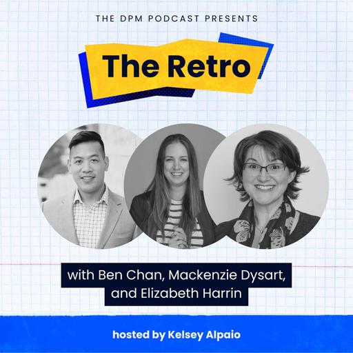 The Retro: Designing Your PM Career for More Pay and Purpose