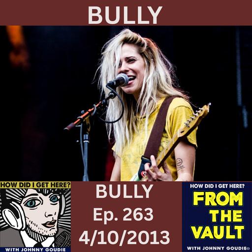 From The Vault: Bully From Ep 263 (4/10/2013)