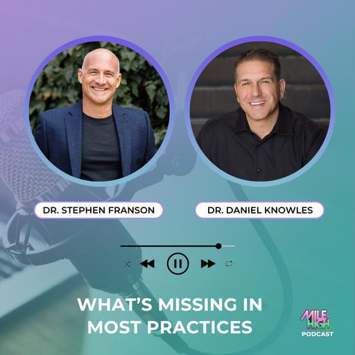 🎙️ What’s Missing in Most Practices – Dr. Stephen Franson