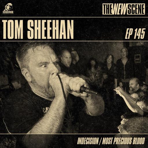 Repost - Episode 145: Thomas Sheehan of Indecision / Most Precious Blood