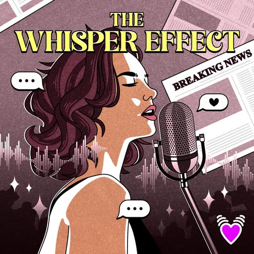 The Whisper Effect - Part 4