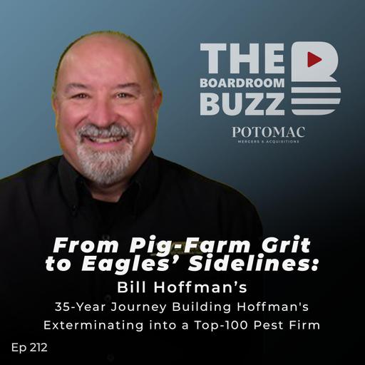 From Pig-Farm Grit to Eagles’ Sidelines: Bill Hoffman’s 35-Year Journey Building Hoffman's Exterminating into a Top-100 Pest Firm