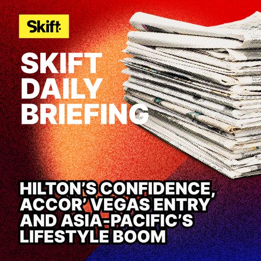 Hilton’s Confidence, Accor’ Vegas Entry and Asia-Pacific’s Lifestyle Boom