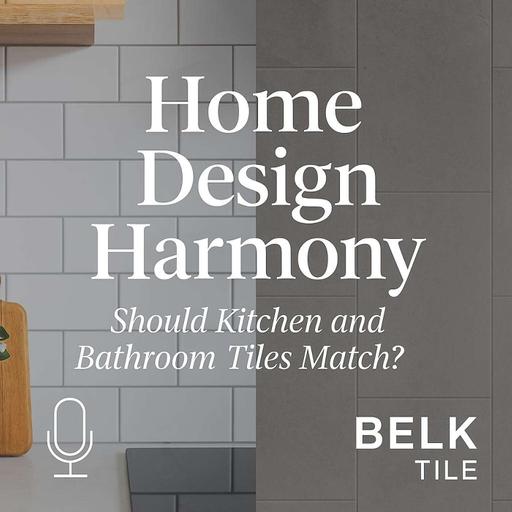 Home Design Harmony: Should Kitchen and Bathroom Tiles Match?