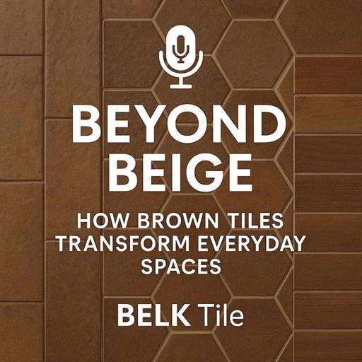 Beyond Beige: How Brown Tiles Transform Everyday Spaces