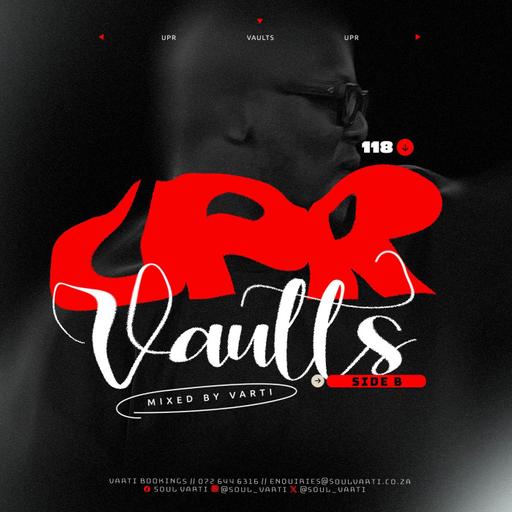 VARTI Presents. UPR Vaults Vol. 118 (SIDE B)