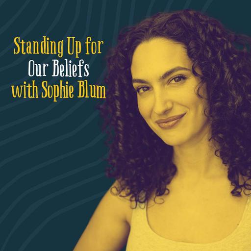 Sophia Blum: Standing Up for Our Beliefs