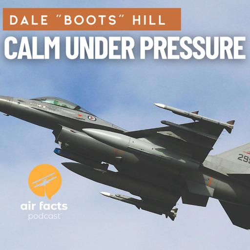 Colonel Dale “Boots” Hill on Combat, Command, and Calm Under Pressure