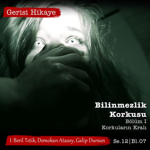 Bilinmezlik Korkusu I Korkuların Kralı – s12e07 – Gerisi Hikaye