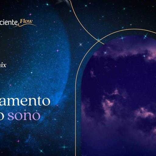 Relaxamento para o sono | Especial Flow