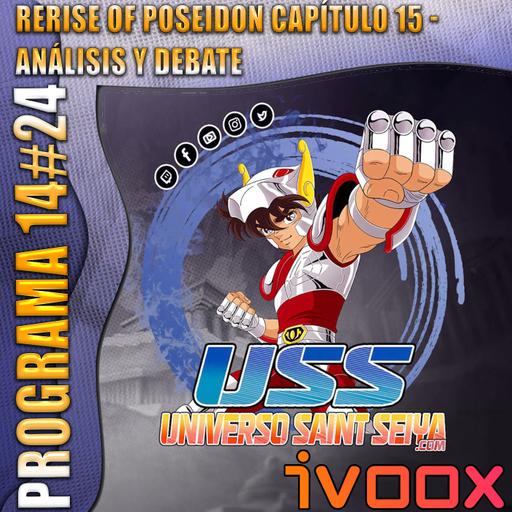 14x24 Rerise of Poseidon Capítulo 15 - Análisis y Debate
