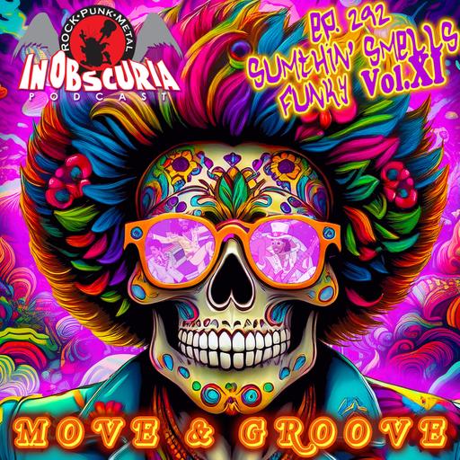 Ep. 292: Sumthin’ Smells Funky Vol.XI! – Move & Groove