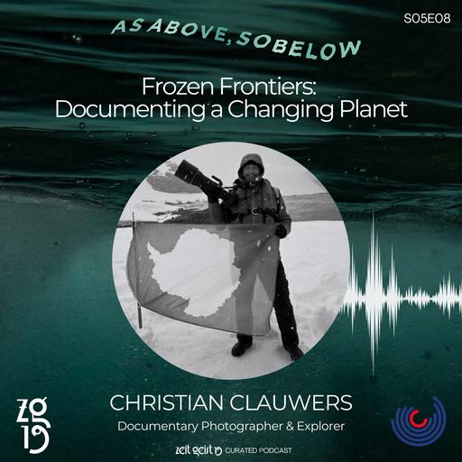 Christian Clauwers. Frozen Frontiers: Documenting a Changing Planet