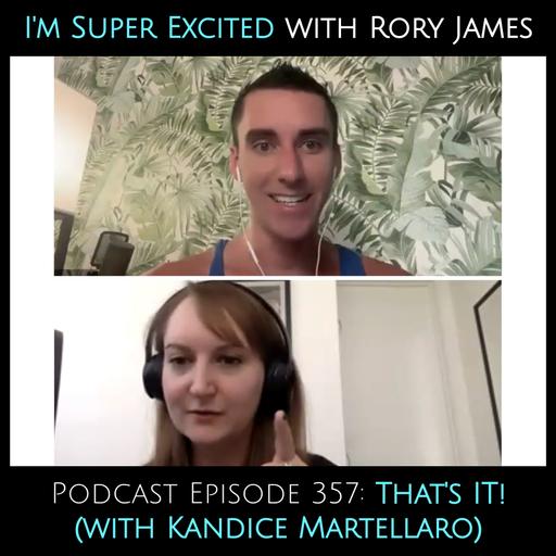 That’s It! (with Kandice Martellaro)