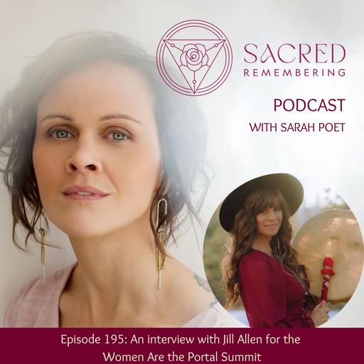 Ep 195 Women Are the Portal: An Interview with Jill Allen
