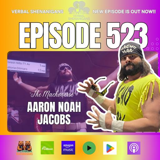 #523- The Machoverse, Wu Tang is Forever, and Wrestling Buddies