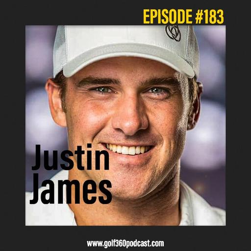 Episode 183 Justin James – The importance of speed and how to train for it, the role of fitness and improving golf performance, and the evolution of long drive and golf equipment.